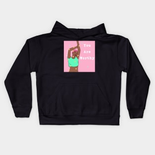 You Are Worthy Kids Hoodie